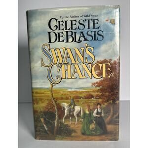 The Swan's Chance by Celeste De Blasis (1985, Hardcover)